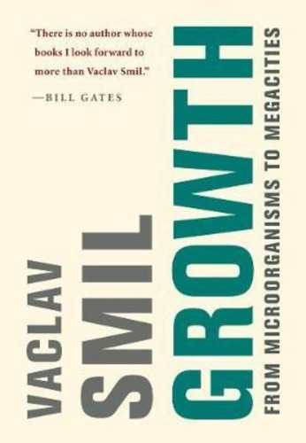 Growth : From Microorganisms To Megacities, De Vaclav Smil. Editorial Mit Press Ltd, Tapa Dura En Inglés