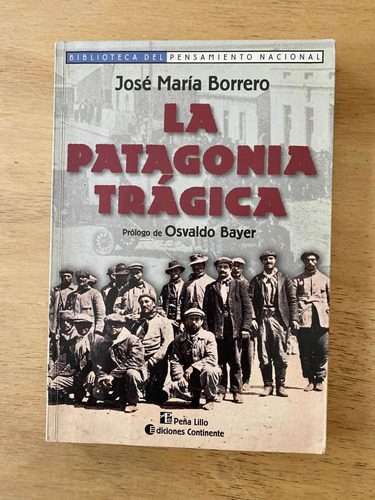 La Patagonia Tragica - Borrero, Jose Maria