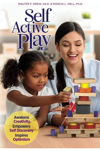 Libro: Self Active Play: Awakens Creativity, Empowers Self