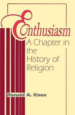 Libro Enthusiasm : A Chapter In The History Of Religion -...