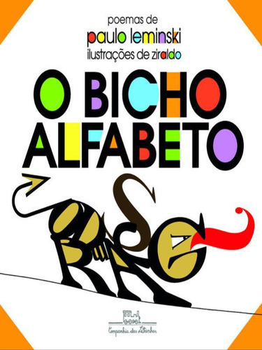 O Bicho Alfabeto, De Leminski, Paulo. Editora Companhia Das Letrinhas, Capa Mole, Edição 1ª Edição - 2014 Em Português, 2014