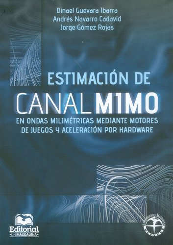 Estimación De Canal Mimo En Ondas Milimétricas Mediante Moto