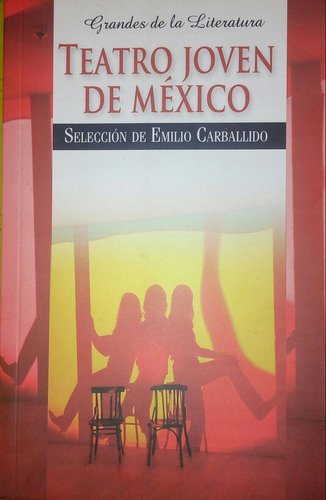 Teatro Joven De México/ Compilador: Emilio Carballido/ Exh.