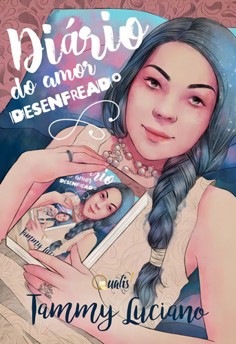 Diario do amor desenfreado, de Luciano, Tammy. Editorial QUALIS EDITORA, tapa mole en português