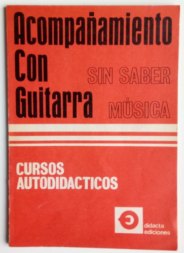 Acompañamiento Con Guitarra Sin Saber Música Didacta Libro
