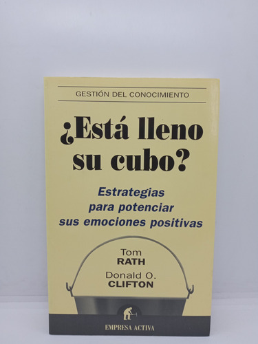 Está Lleno Su Cubo - Tom Rath - Donald C. - Autoayuda