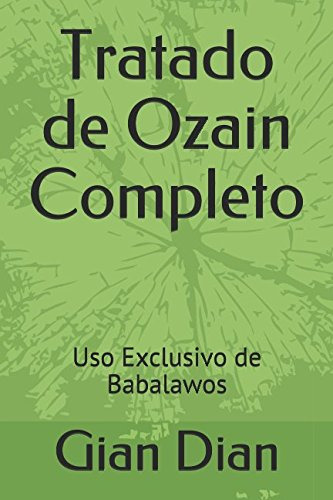 Libro : Tratado De Ozain Completo Uso Exclusivo De Babalawo