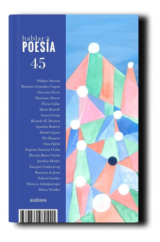 Revista Hablar De Poesía N.° 45 (ed. Audisea, Aug. 2022)