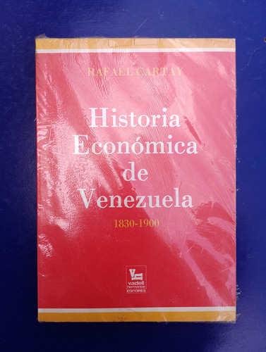 Historia Económica De Venezuela Por Rafael Cartay