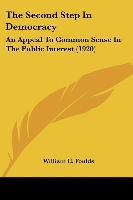 Libro The Second Step In Democracy : An Appeal To Common ...