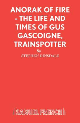 Libro Anorak Of Fire - The Life And Times Of Gus Gascoign...