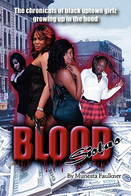 Libro Blood Sistas: The Chronicals Of Black Uptown Girlz ...