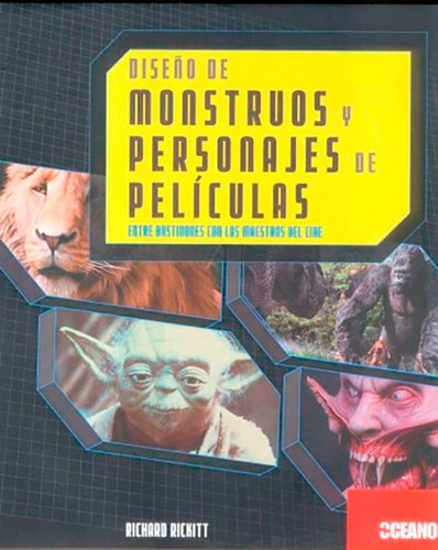 Diseño De Monstruos Y Personajes De Películas - Richard Rick