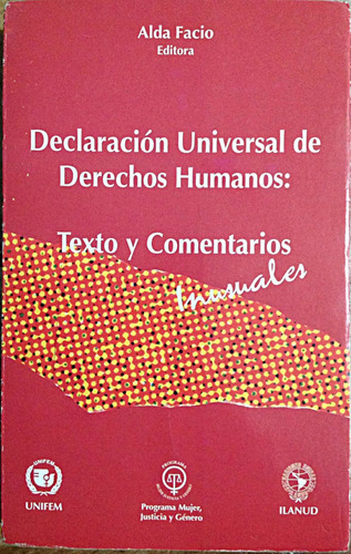 Declaración Universal De Derechos Humanos: Texto Alda Facio