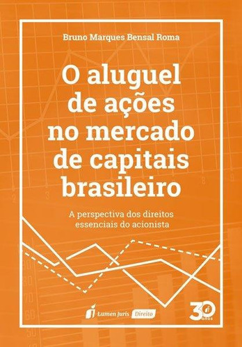 O Aluguel De Ações No Mercado De Capitais Brasileiro