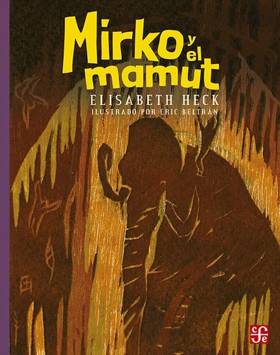 Libro: Mirko Y El Mamut (spanish Edition)