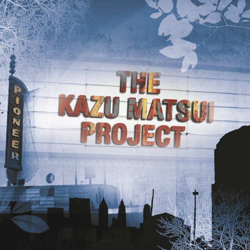 The Kazu Matsui Project Pioneer Carl Anderson Ingram Cd Pvl