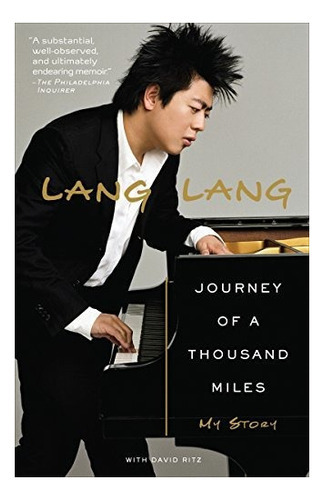 Journey Of A Thousand Miles : My Story, De Lang Lang. Editorial Random House Usa Inc, Tapa Blanda En Inglés