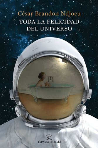 Toda La Felicidad Del Universo (libro Original)