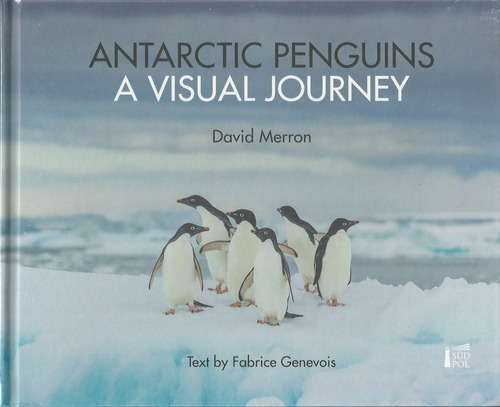 Antarctic Penguiins - Fabrice Genevois, De Fabrice Genevois. Editorial Südpol En Inglés