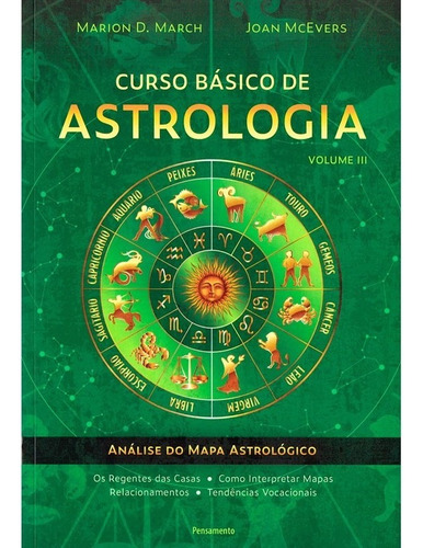 Curso Básico De Astrologia - Vol. 3, De : Marion D. March / : Joan Mcevers. Série Não Aplica, Vol. Não Aplica. Editora Pensamento, Capa Mole, Edição Não Aplica Em Português, 2023