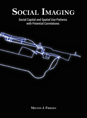 Libro Social Imaging: Social Capital And Spatial Use Patt...