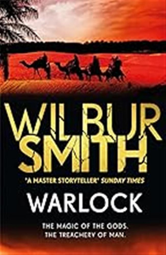 Warlock: The Egyptian Series 3 / Wilbur Smith