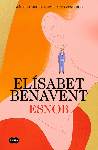 Esnob, De Elisabet Benavent., Vol. 1. Editorial Suma, Tapa Dura En Español, 2024
