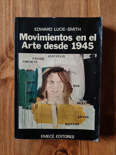 Movimientos En El Arte Desde 1945. Edward Lucie Smith (Usado)