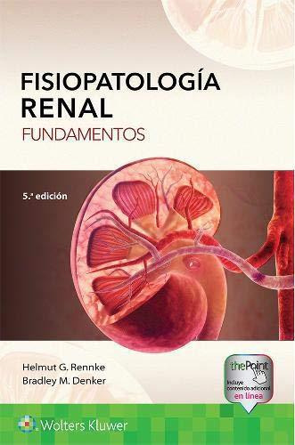 Fisiopatología Renal Fundamentos - Rennke 