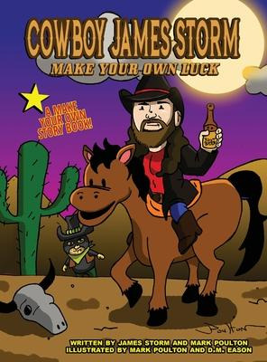 Libro James Storm : Make Your Own Luck!: A Make Your Own ...