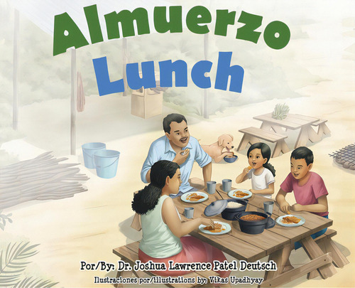 Almuerzo Lunch, De Deutsch, Joshua Lawrence Patel., Vol. 1. Editorial Lightning Source Inc, Tapa Dura En Español