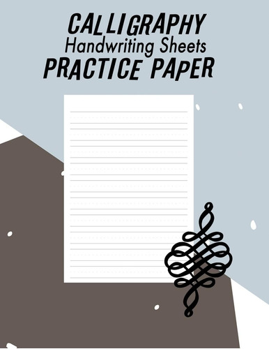 Libro: Calligraphy Handwriting Paper For Beginner Practice: 