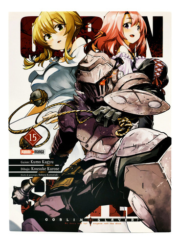 Goblin Slayer N. 15: He Does Not Let Anyone Roll The Dice, De Kumo, Kagyu. Goblin Slayer, Vol. 15. Editorial Panini Manga, Tapa Blanda, Edición 1 En Español, 2024