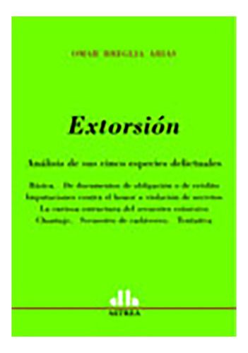 Extorsion - Breglia Arias, Omar
