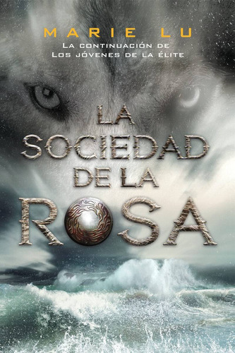 La Sociedad De La Rosa (2) - Marie Lu