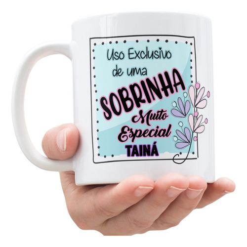 Caneca Sobrinha Muito Especial Com Nome Est.7764 - Zlprint