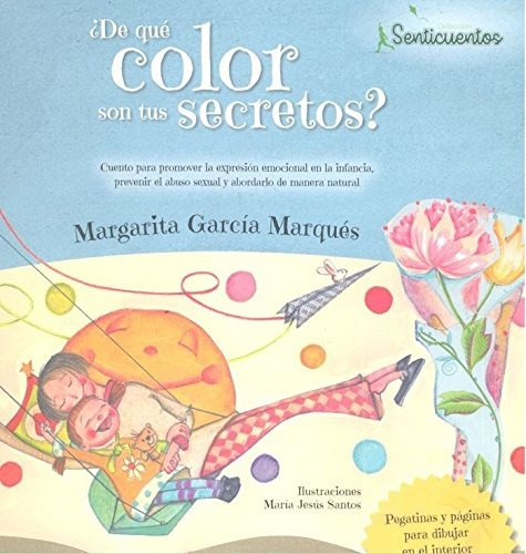 ¿de Que Color Son Tus Secretos?: Cuento Para Promover La E