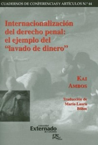 Internacionalización Del Derecho Penal: El Ejemplo Del Lavad