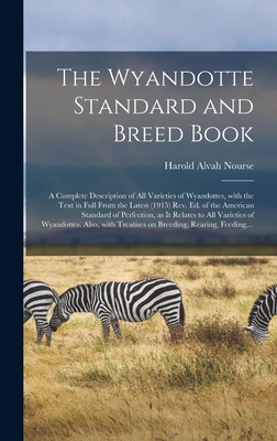 Libro The Wyandotte Standard And Breed Book; A Complete D...