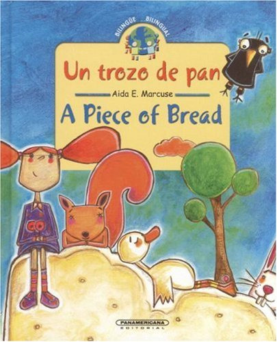 Un Trozo De Pan: A Piece Of Bread, De Aida E. Marcuse. Editorial Panamericana Editorial, Tapa Dura, Edición 2005 En Español