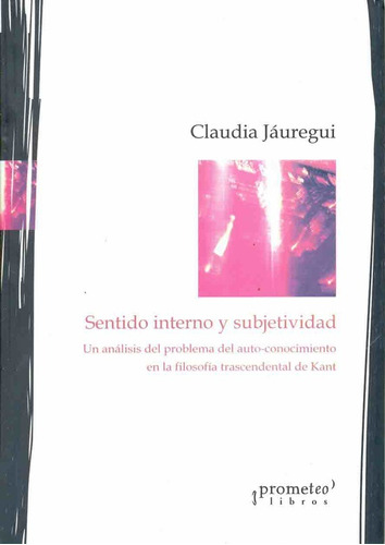 Sentido Interno Y Subjetividad. - Claudia Jauregui