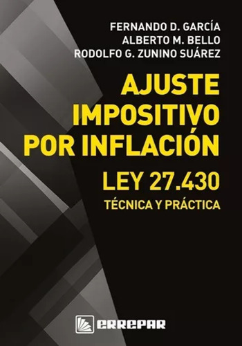 Ajuste Impositivo Por Inflación Ley 27430 Técnica Y Práctica