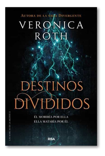 Destinos Divididos (las Marcas De La Muerte 2) - Veronica Ro