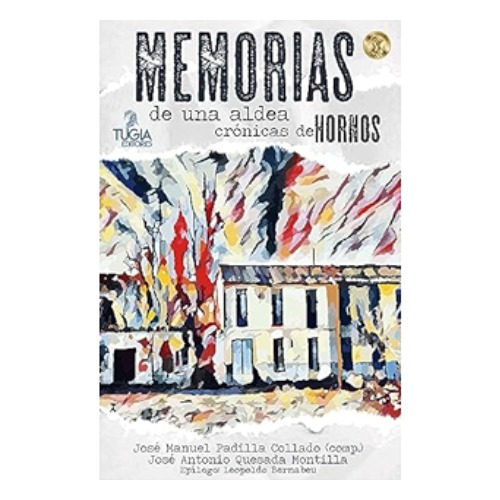 Libro Memorias De Una Aldea. Cronicas De Hornos