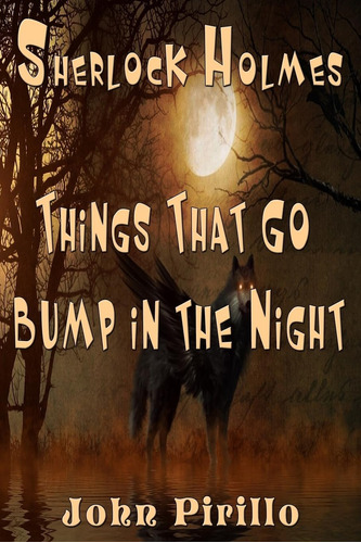 Libro: Sherlock Holmes Things That Go Bump In The Night