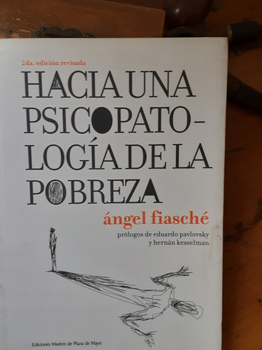 Hacia Una Psicopatología De La Pobreza- Fiasché