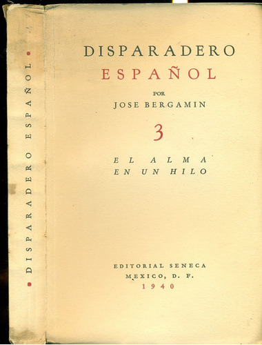 Disparadero Español. 3. El Alma En Un Hilo