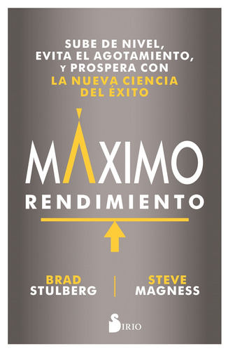 MAXIMO RENDIMIENTO, de Stulberg, Brad. Editorial Sirio, tapa blanda en español, 2018