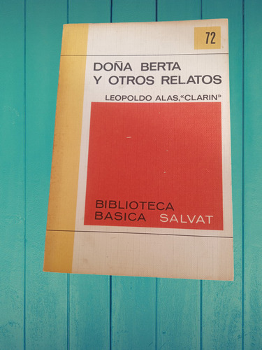 Doña Berta Y Otros Relatos De Leopoldo Alas, Clarín (Usado)